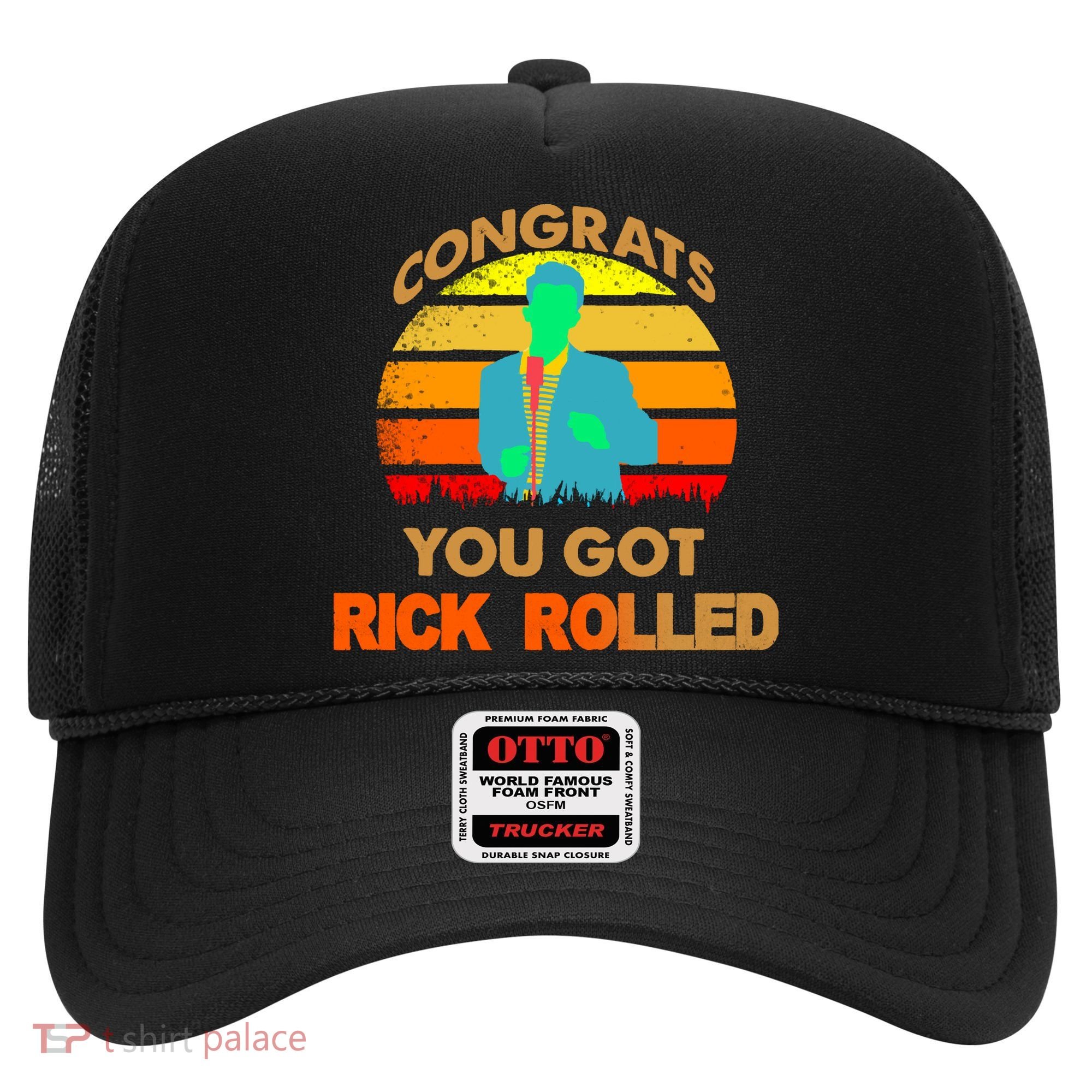 Congrats You Got Rick Rolled Meme Hat