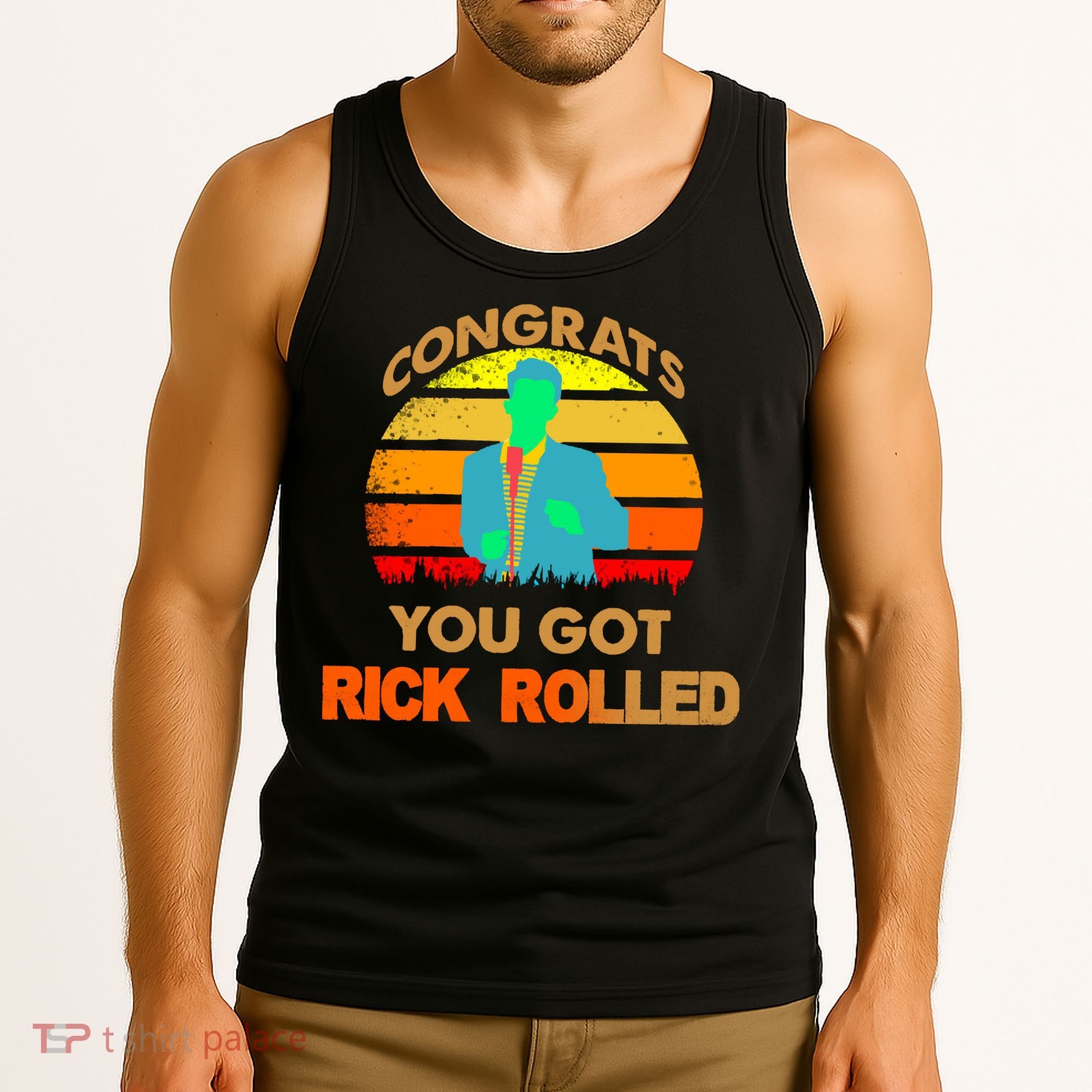 Congrats You Got Rick Rolled Meme Tank Top