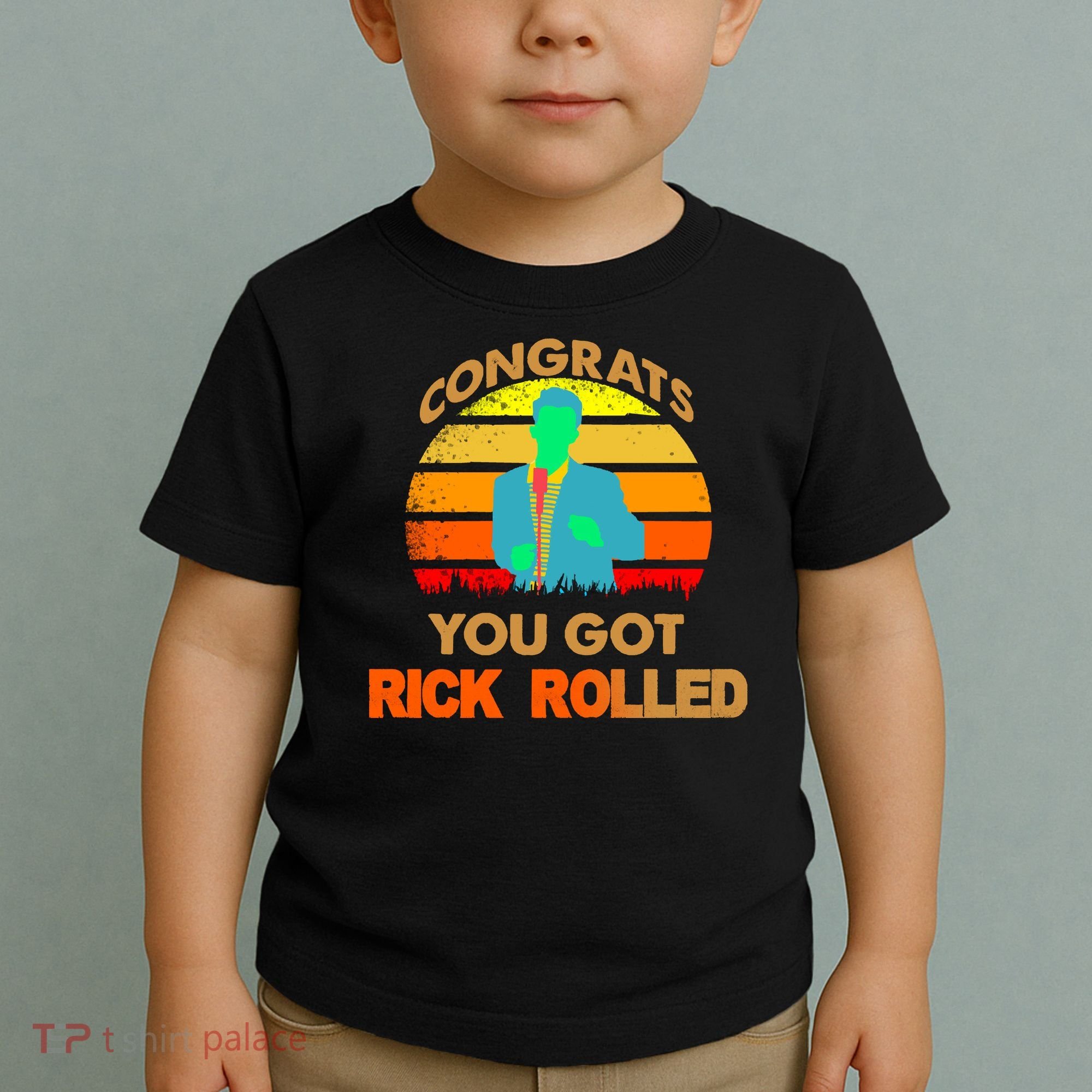 Congrats You Got Rick Rolled Meme Toddler T-Shirt