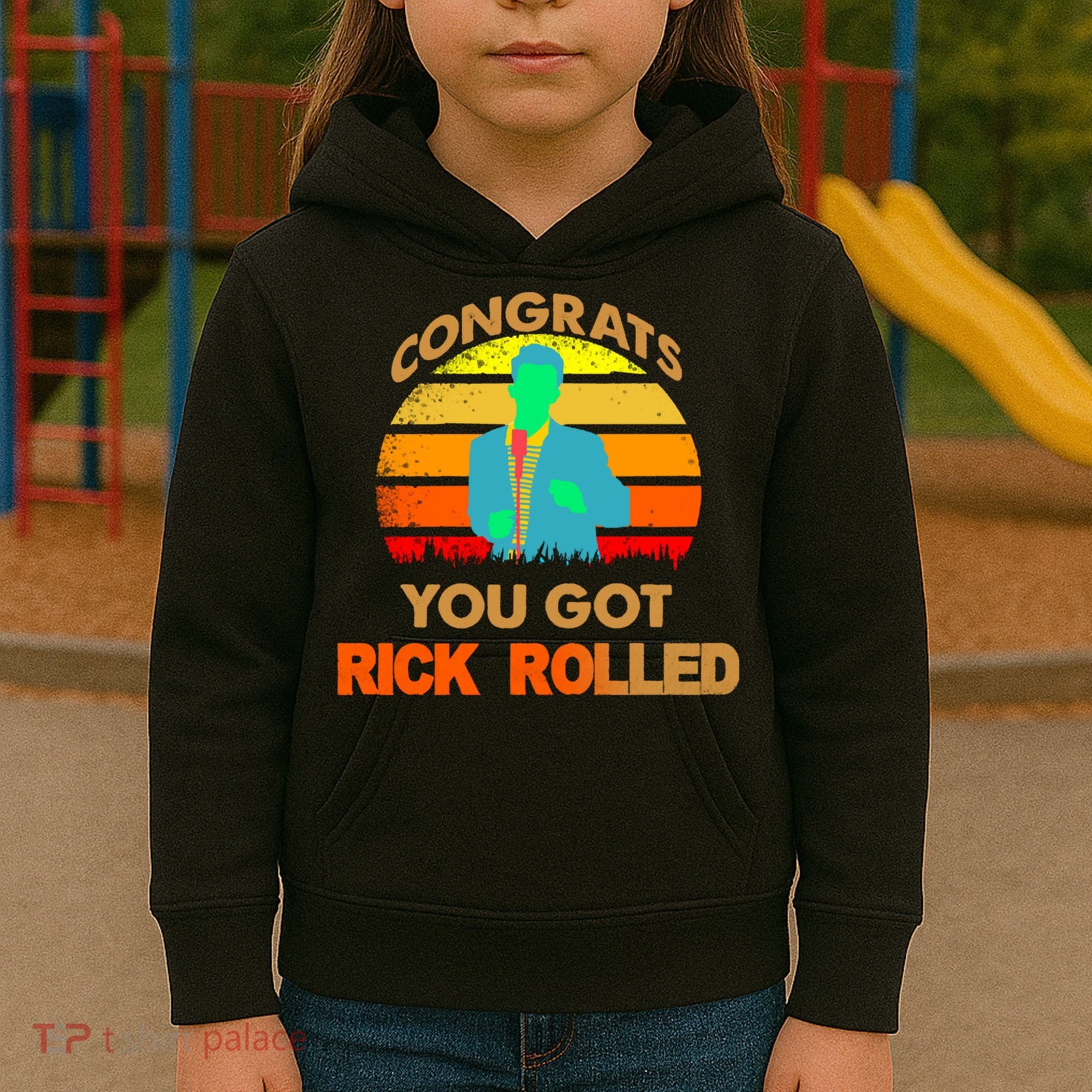 Congrats You Got Rick Rolled Meme Kids Hoodie