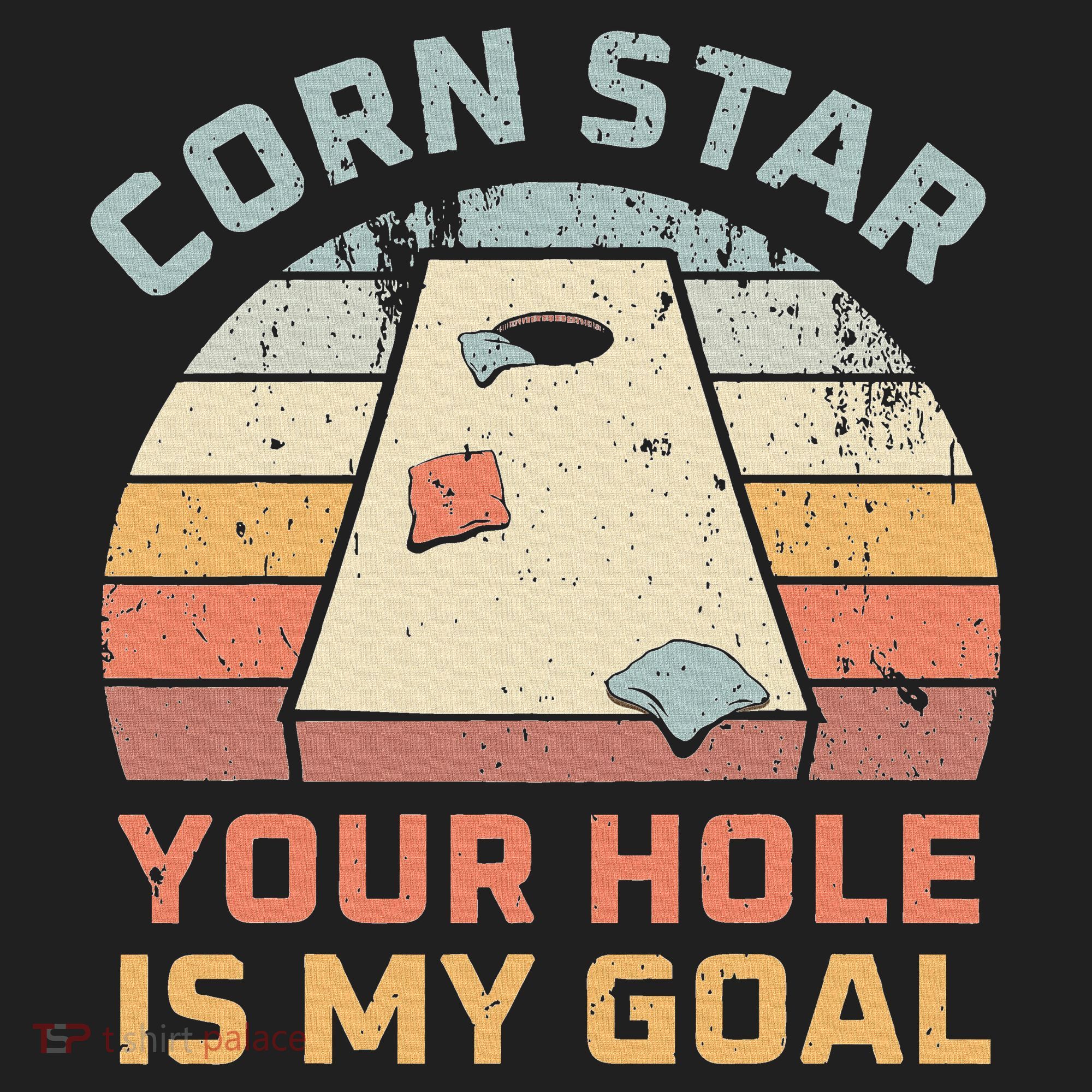 Cornstar Your Hole Is My Goal Cornhole Team Women's Sweatshirt