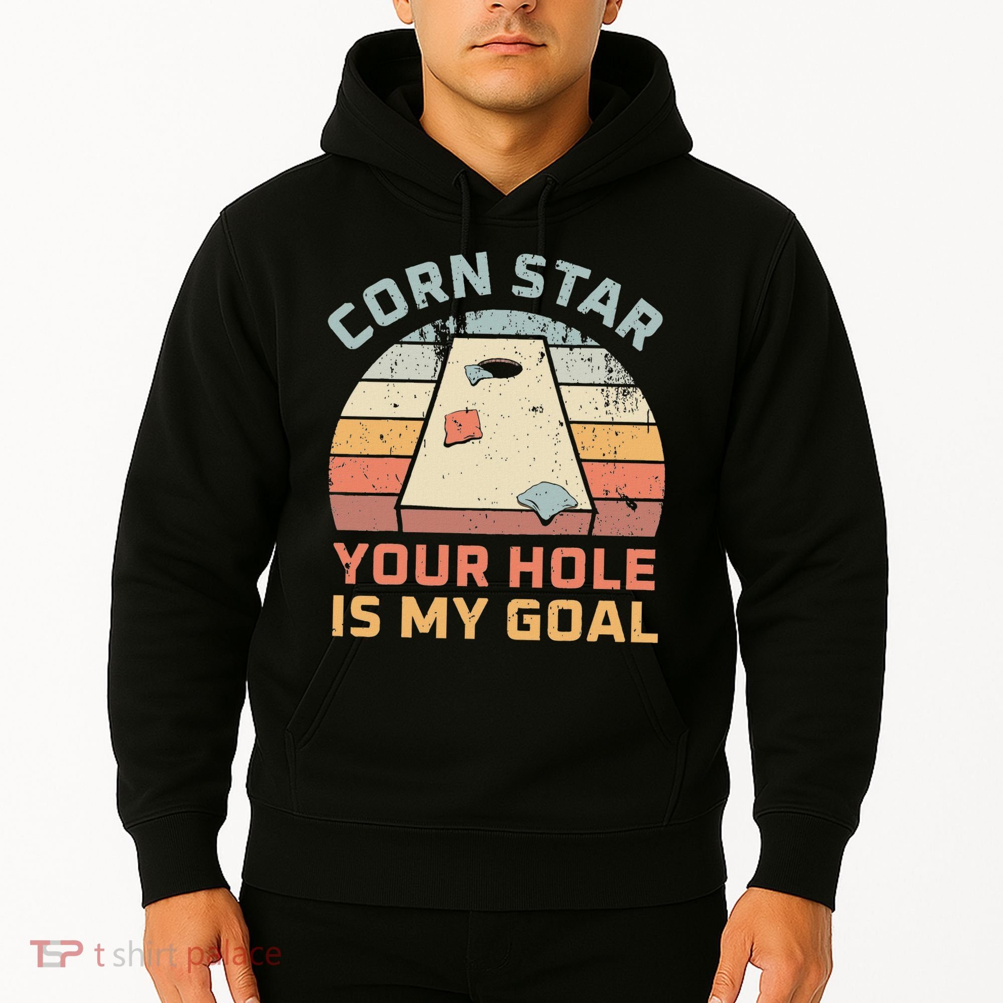 Cornstar Your Hole Is My Goal Cornhole Team Hoodie