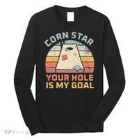 Cornstar Your Hole Is My Goal Cornhole Team Long Sleeve Shirt thumb 0
