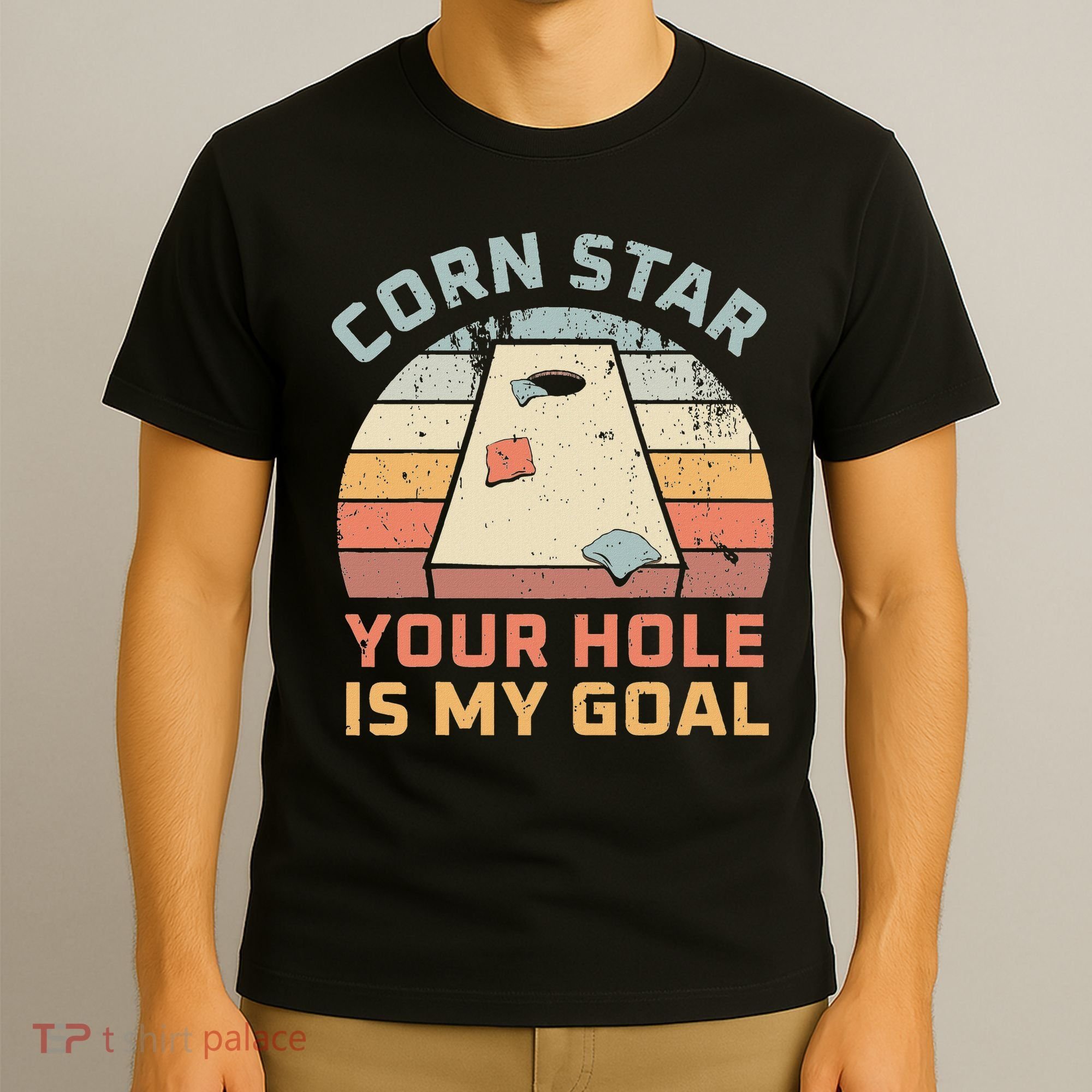 Cornstar Your Hole Is My Goal Cornhole Team T-Shirt
