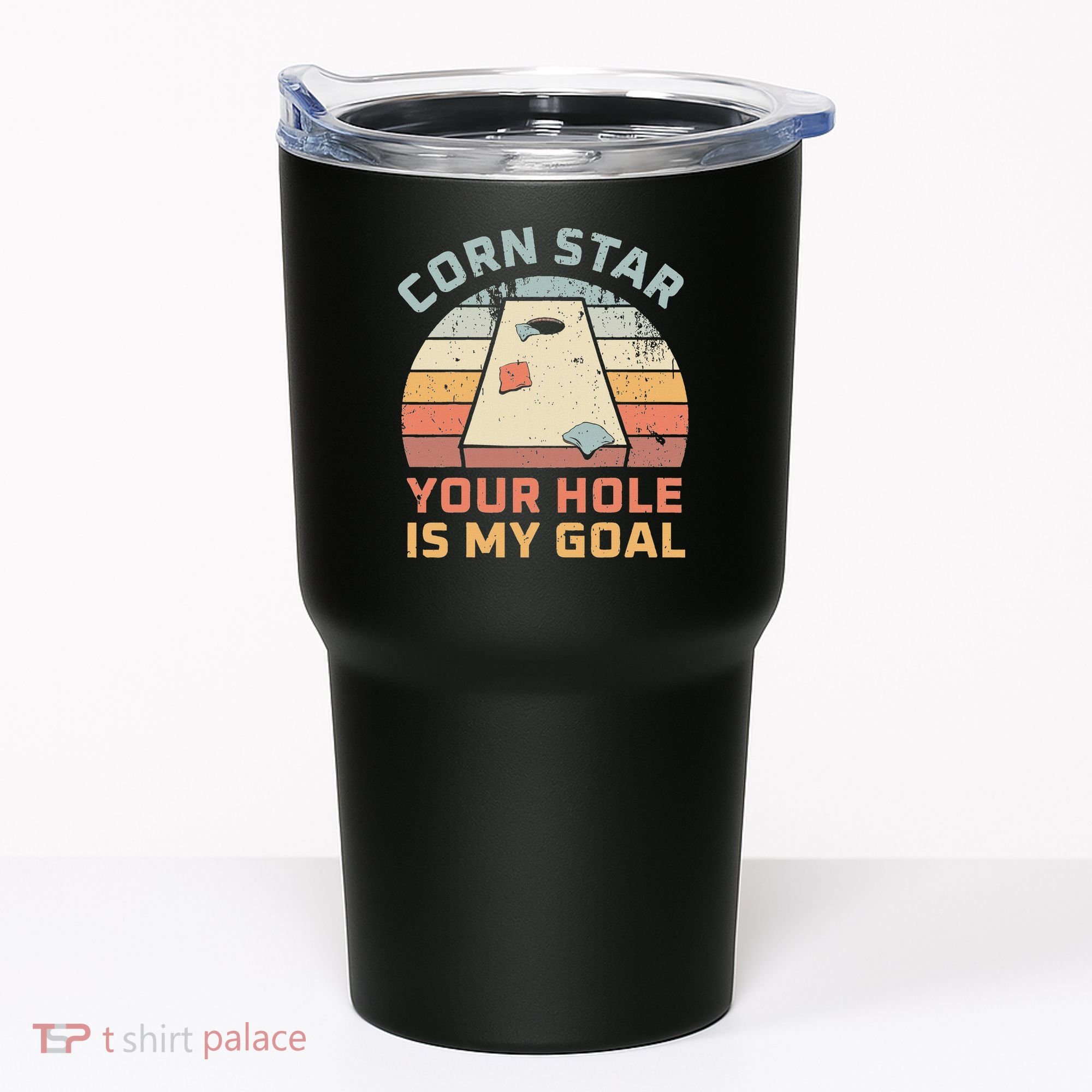 Cornstar Your Hole Is My Goal Cornhole Team Tumbler