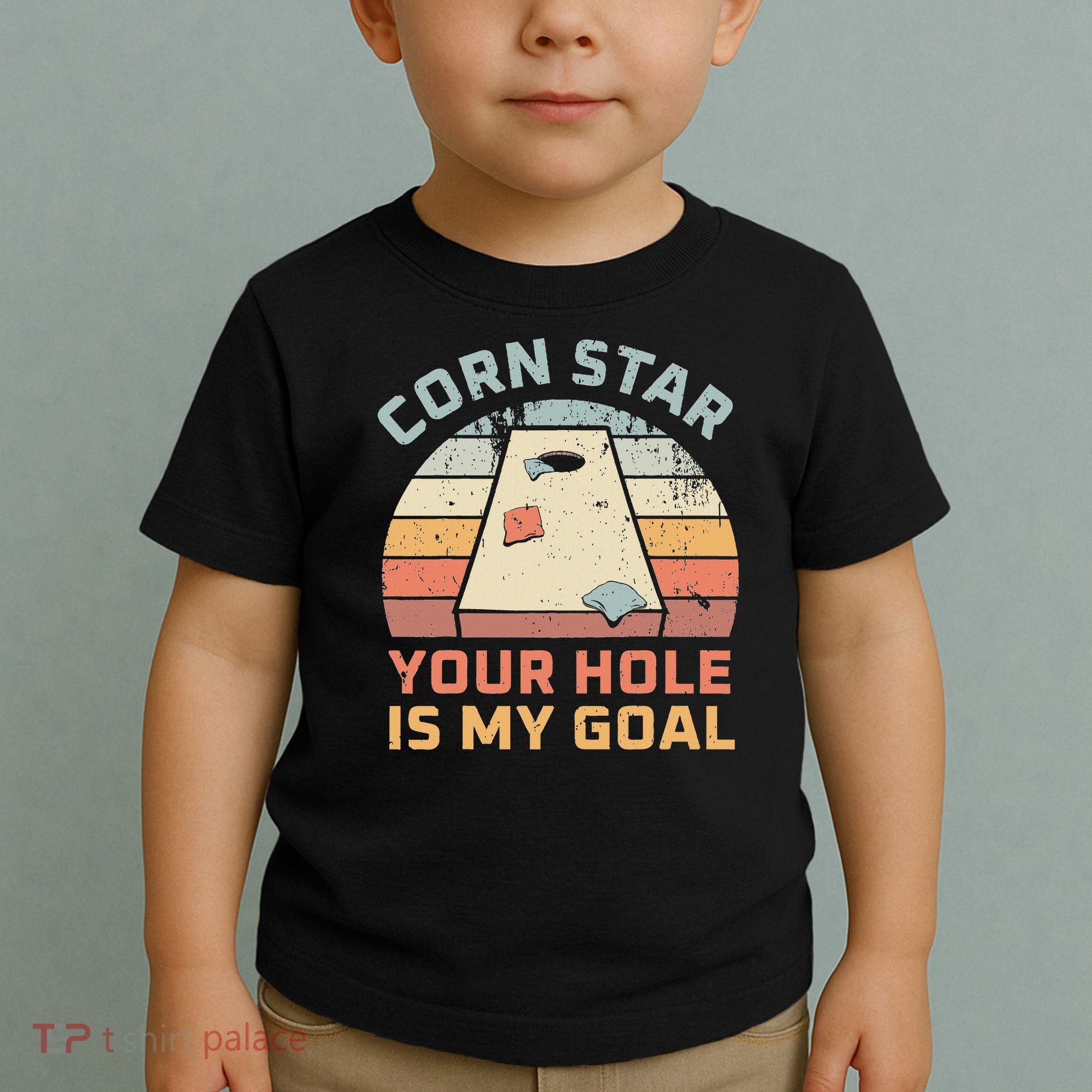 Cornstar Your Hole Is My Goal Cornhole Team Toddler T-Shirt