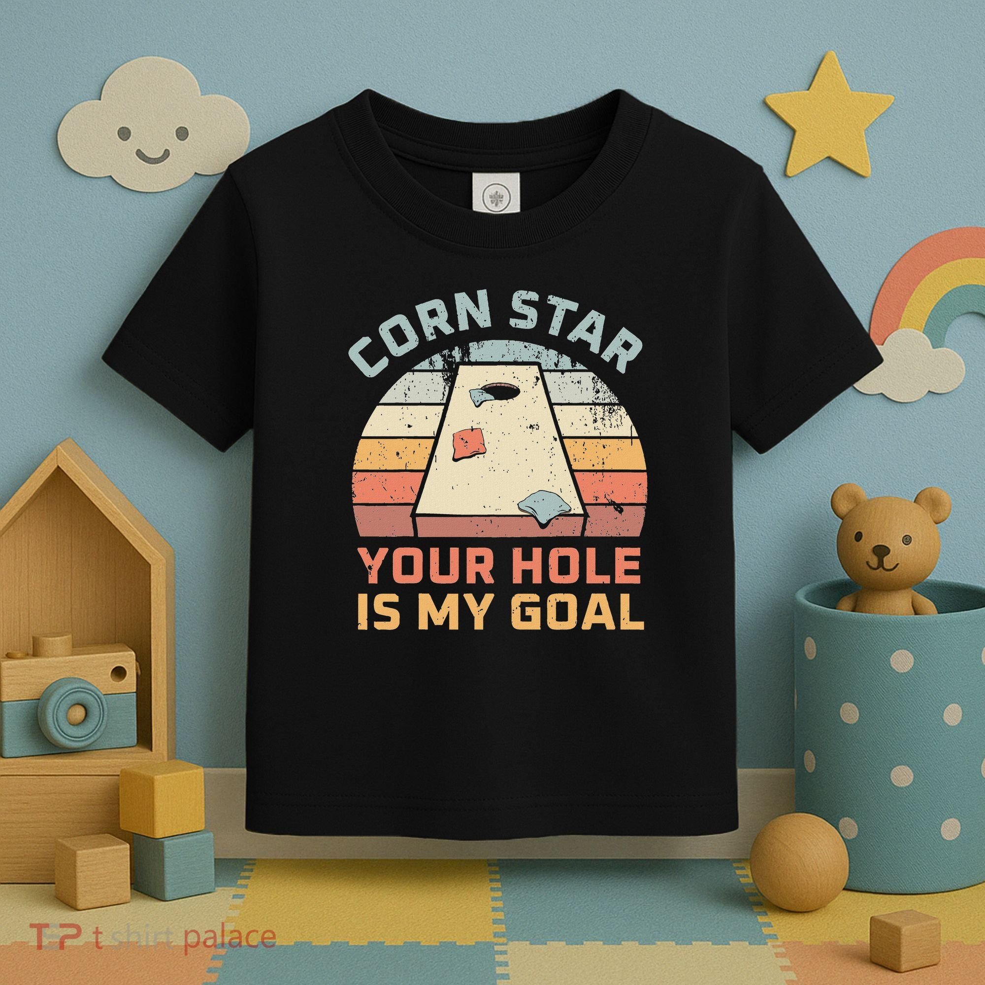 Cornstar Your Hole Is My Goal Cornhole Team Toddler T-Shirt