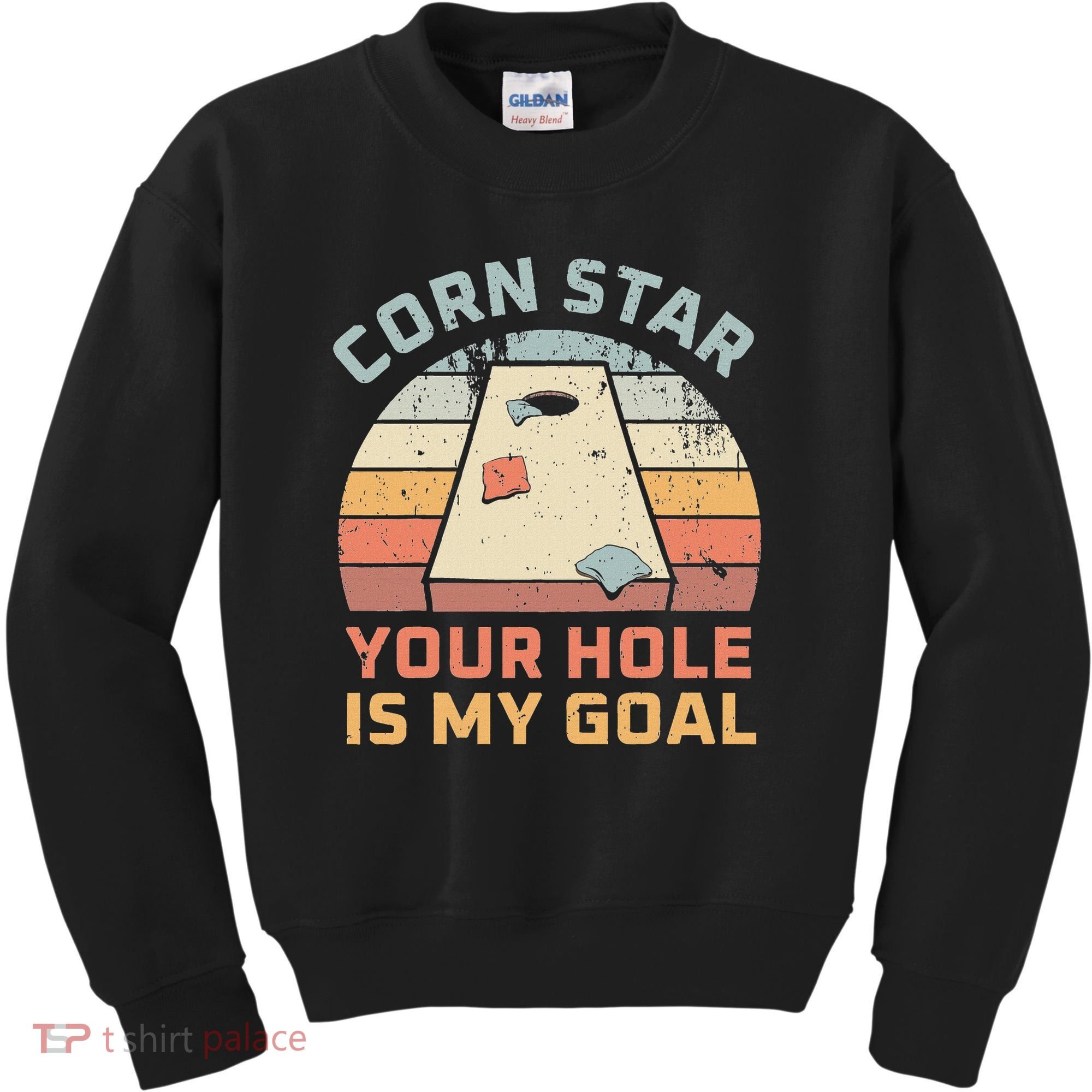 Cornstar Your Hole Is My Goal Cornhole Team Kids Sweatshirt