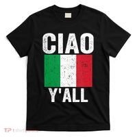 Ciao YAll Italian Slang Italian Saying T-Shirt thumb 0