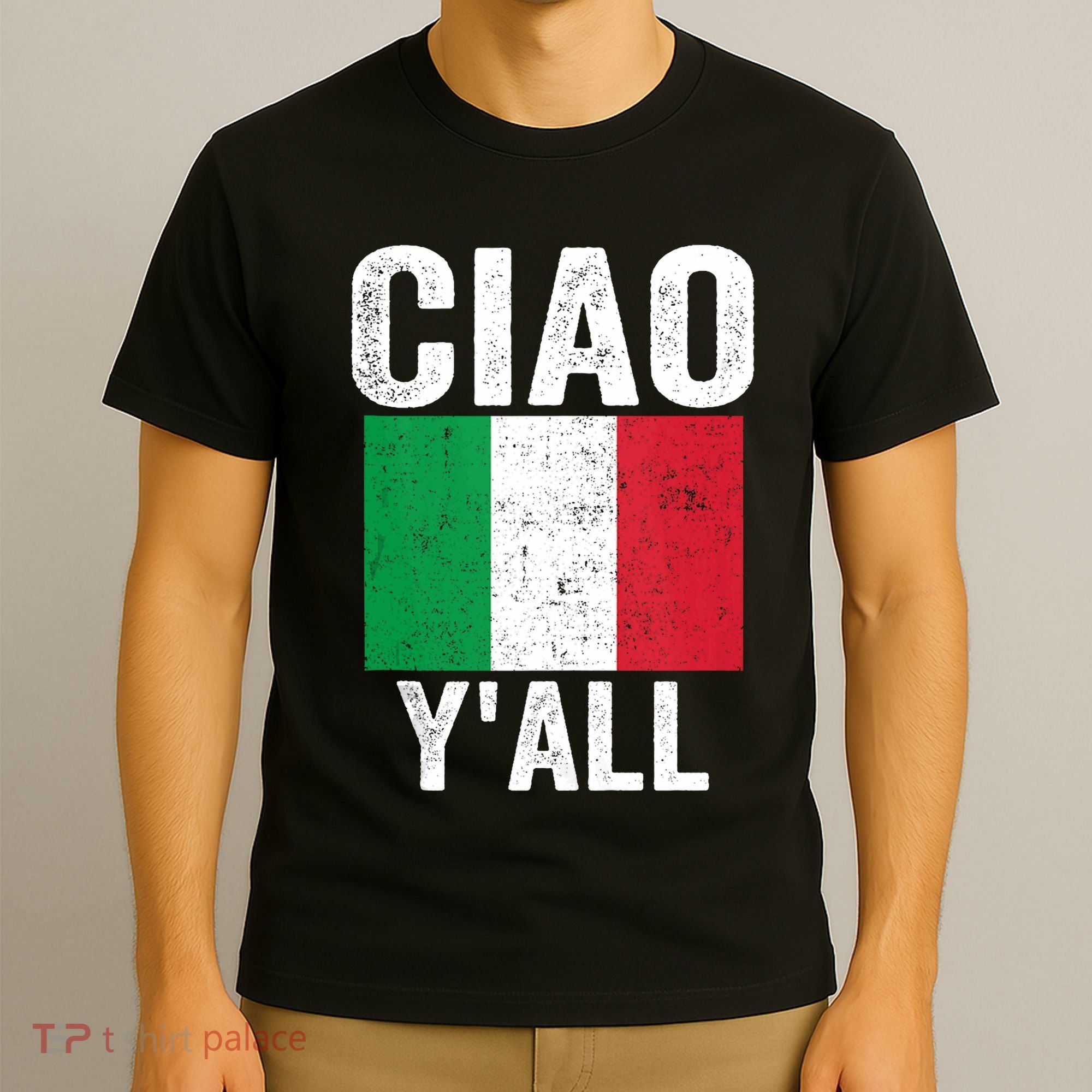 Ciao YAll Italian Slang Italian Saying T-Shirt