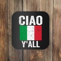 Ciao YAll Italian Slang Italian Saying Coaster thumb 0