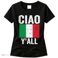 Ciao YAll Italian Slang Italian Saying Women's T-Shirt thumb 0