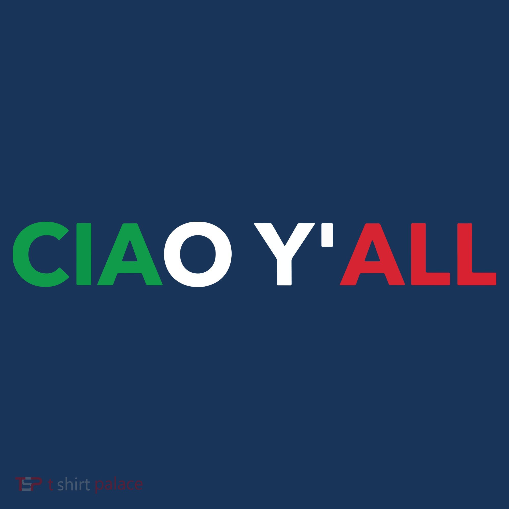 Ciao Yall Italian Slang Italian Saying Mousepad
