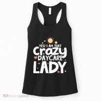 Childcare Yes I Am That Crazy Daycare Lady Daycare Teacher Women's Tank Top thumb 0