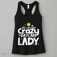 Childcare Yes I Am That Crazy Daycare Lady Daycare Teacher Women's Tank Top thumb 3