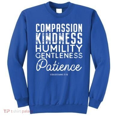 Clothe Yourselves In Compassion Kindness And More Meaningful Gift Sweatshirt