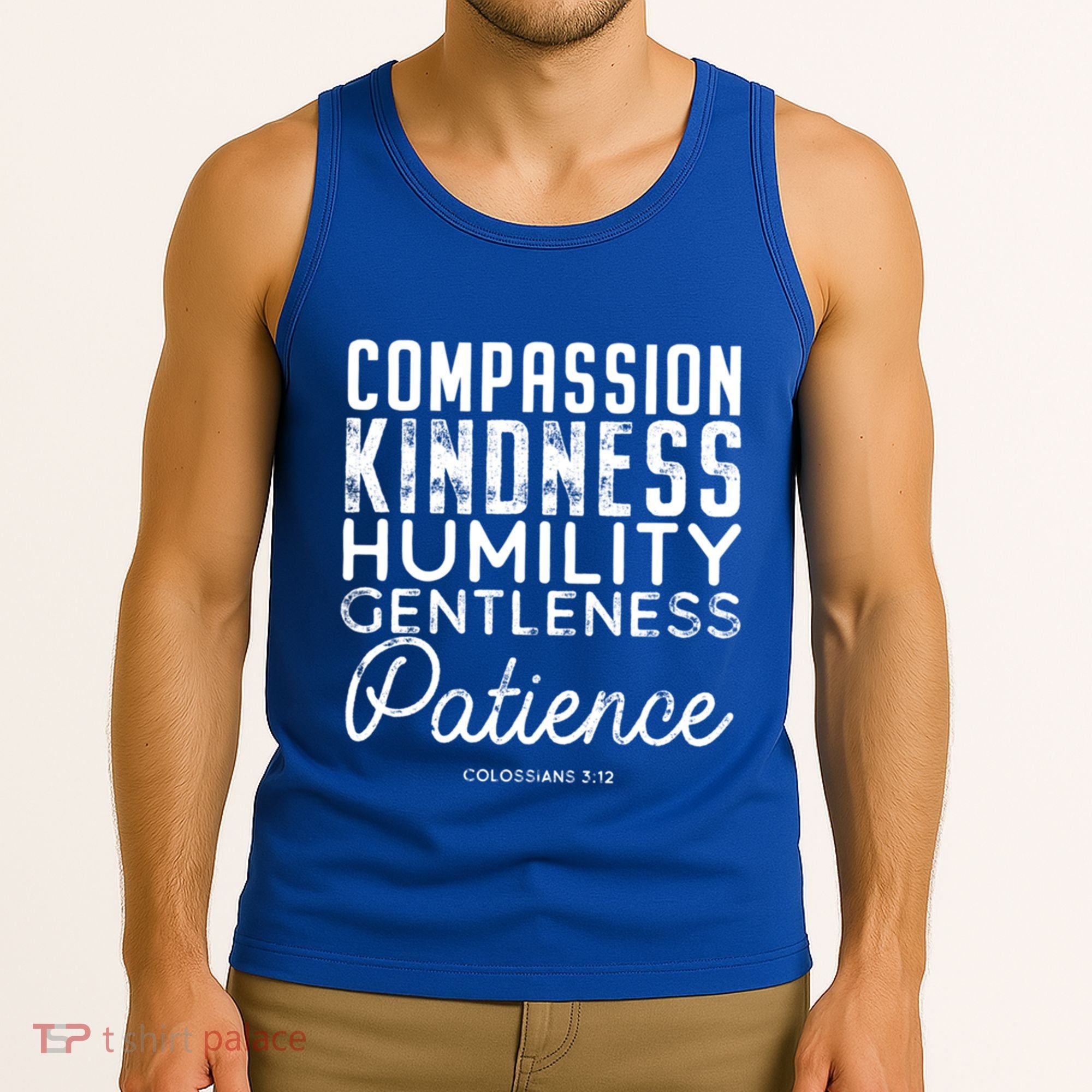 Clothe Yourselves In Compassion Kindness And More Meaningful Gift Tank Top