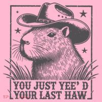 Capybara You Just Yeed Your Last Haw Coaster thumb 2