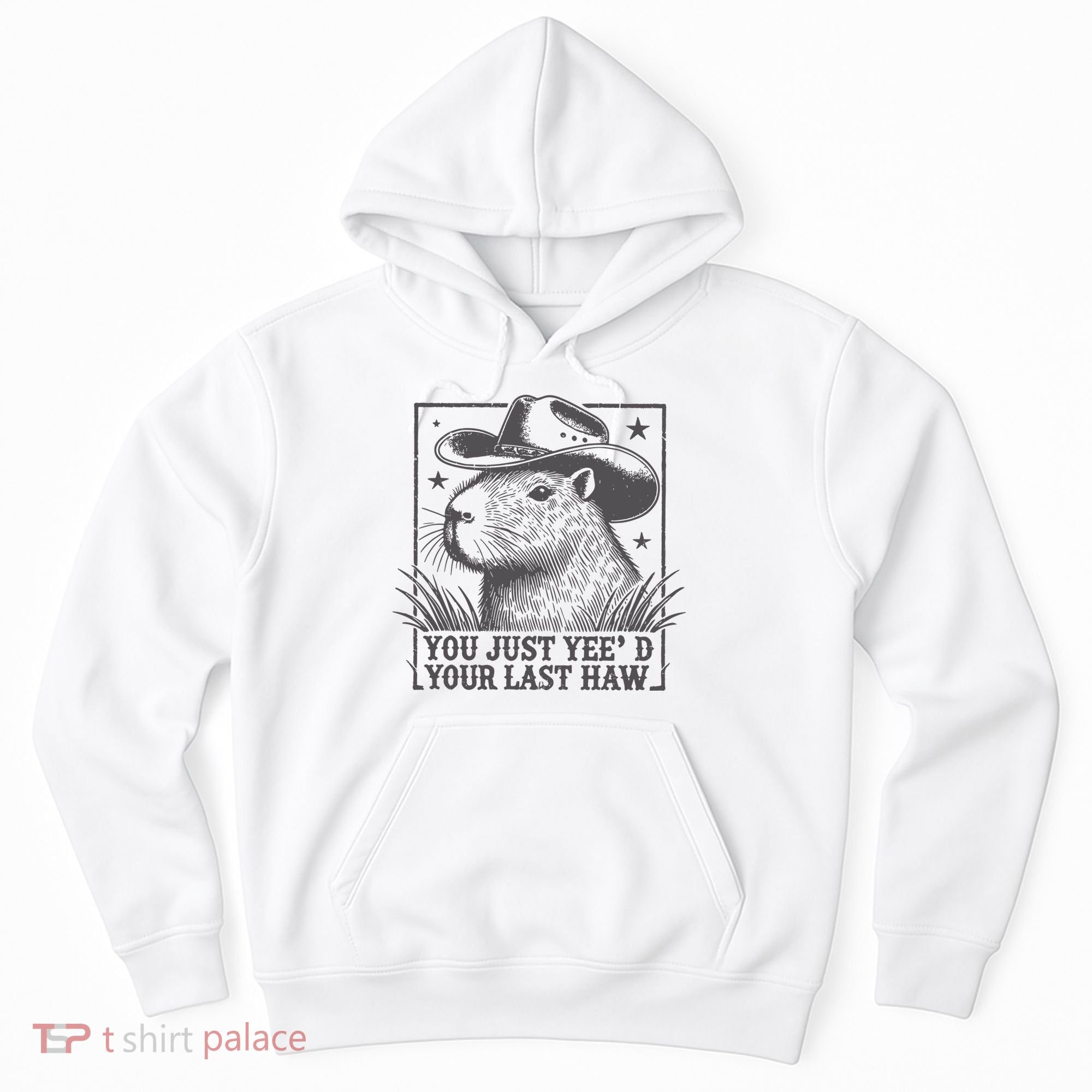 Capybara You Just Yeed Your Last Haw Hoodie