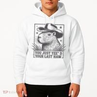 Capybara You Just Yeed Your Last Haw Hoodie thumb 2