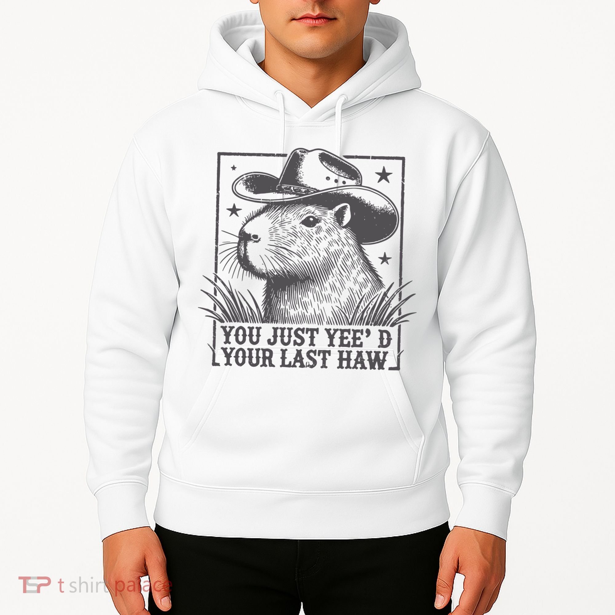Capybara You Just Yeed Your Last Haw Hoodie