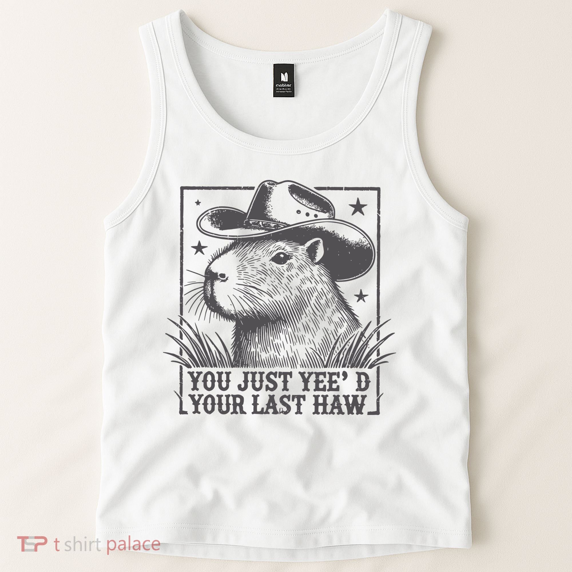 Capybara You Just Yeed Your Last Haw Tank Top