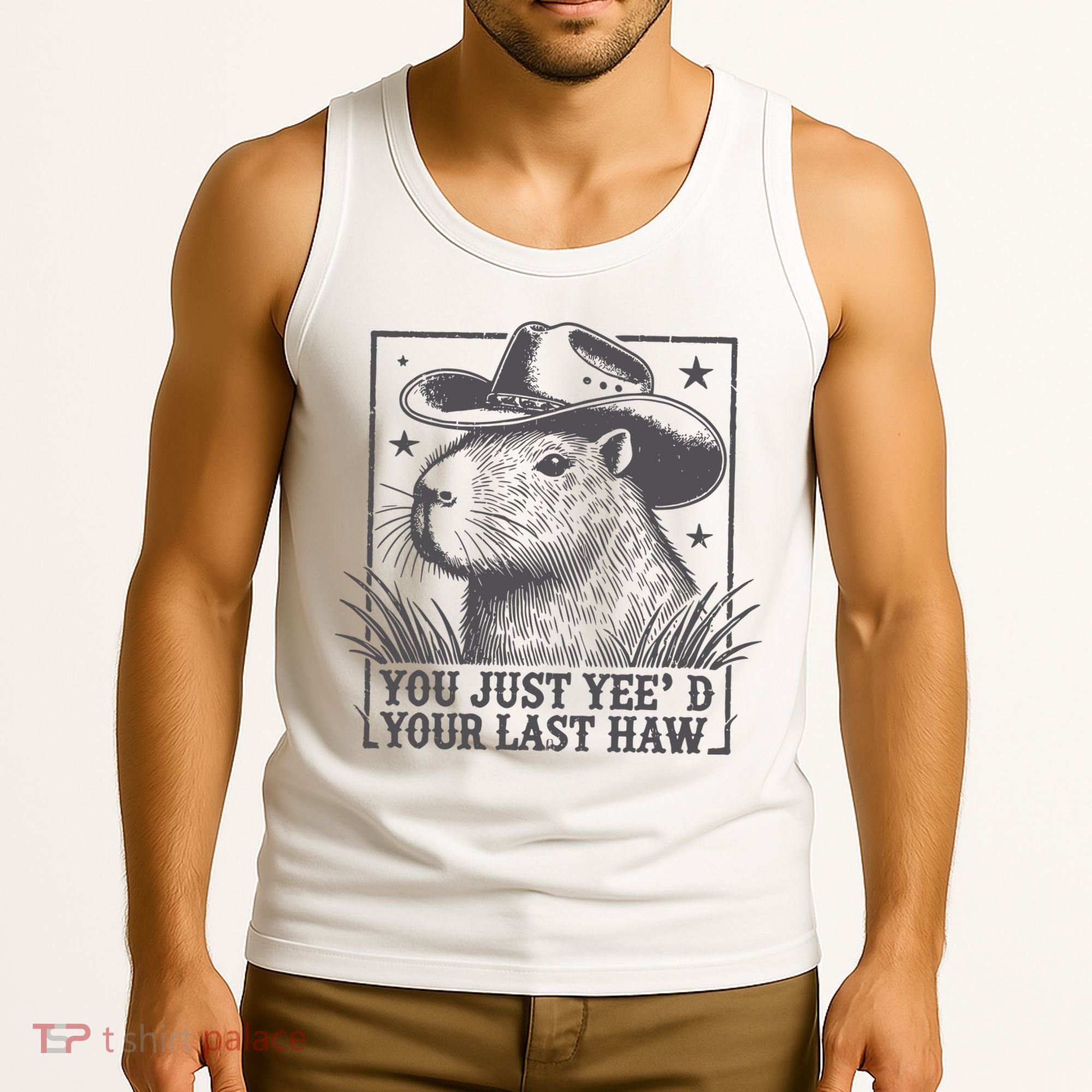 Capybara You Just Yeed Your Last Haw Tank Top