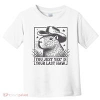 Capybara You Just Yeed Your Last Haw Toddler T-Shirt thumb 0