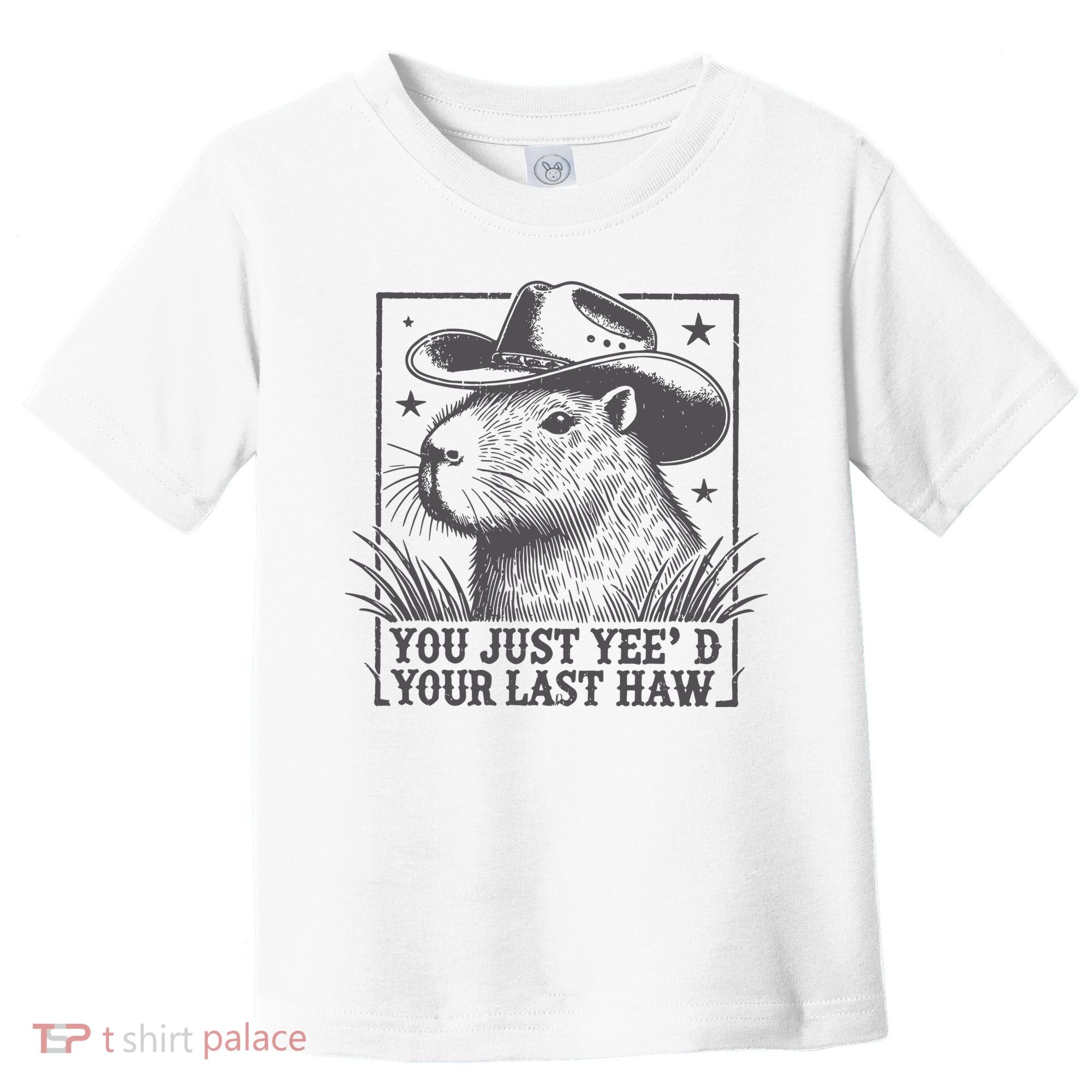 Capybara You Just Yeed Your Last Haw Toddler T-Shirt