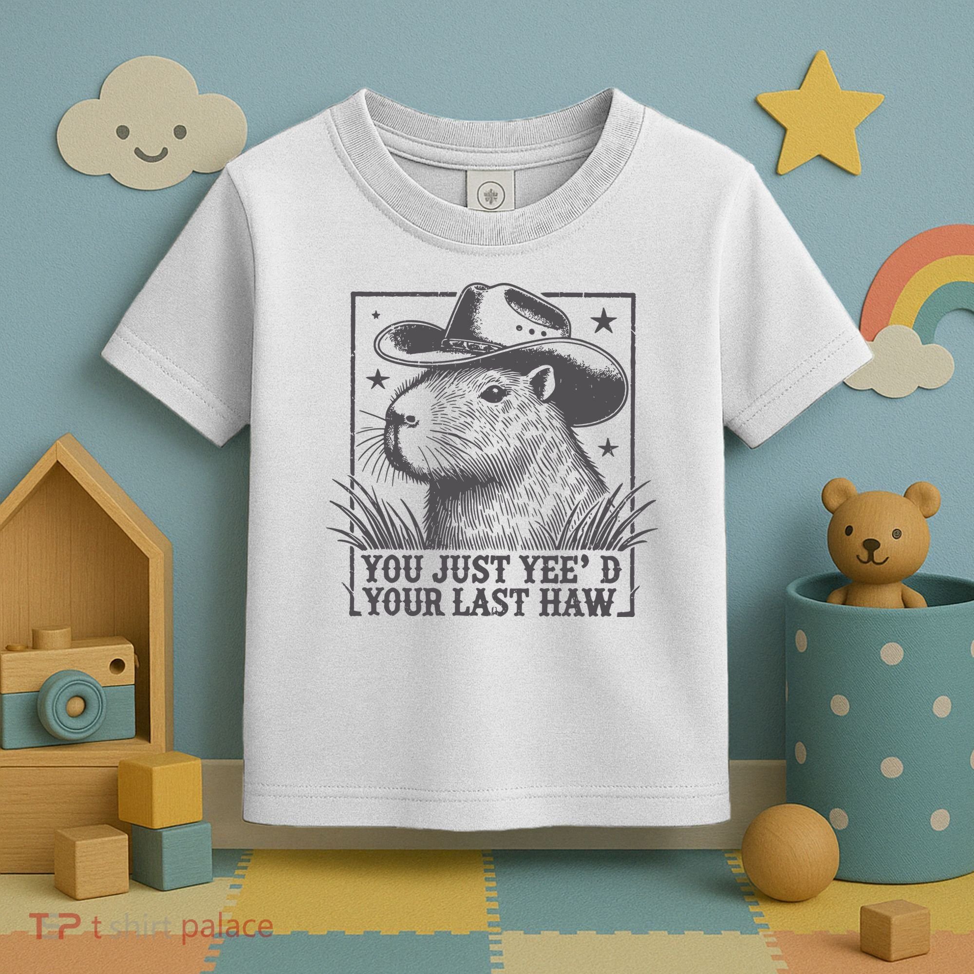 Capybara You Just Yeed Your Last Haw Toddler T-Shirt