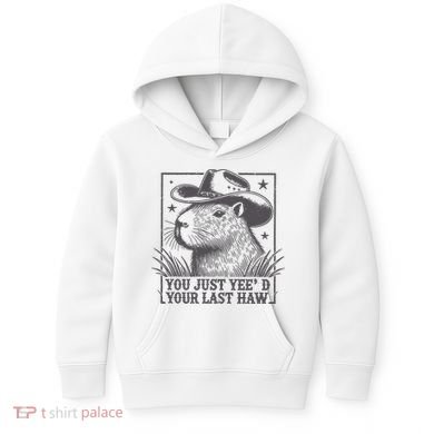 Capybara You Just Yeed Your Last Haw Kids Hoodie