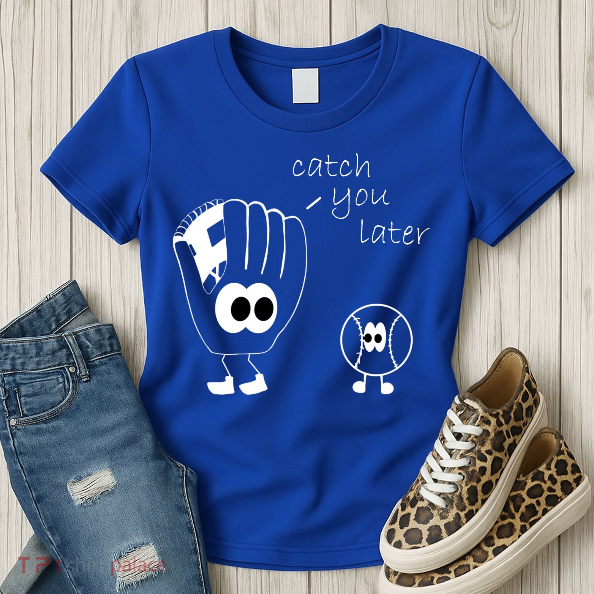 Catch You Later Funny Baseball Women's T-Shirt