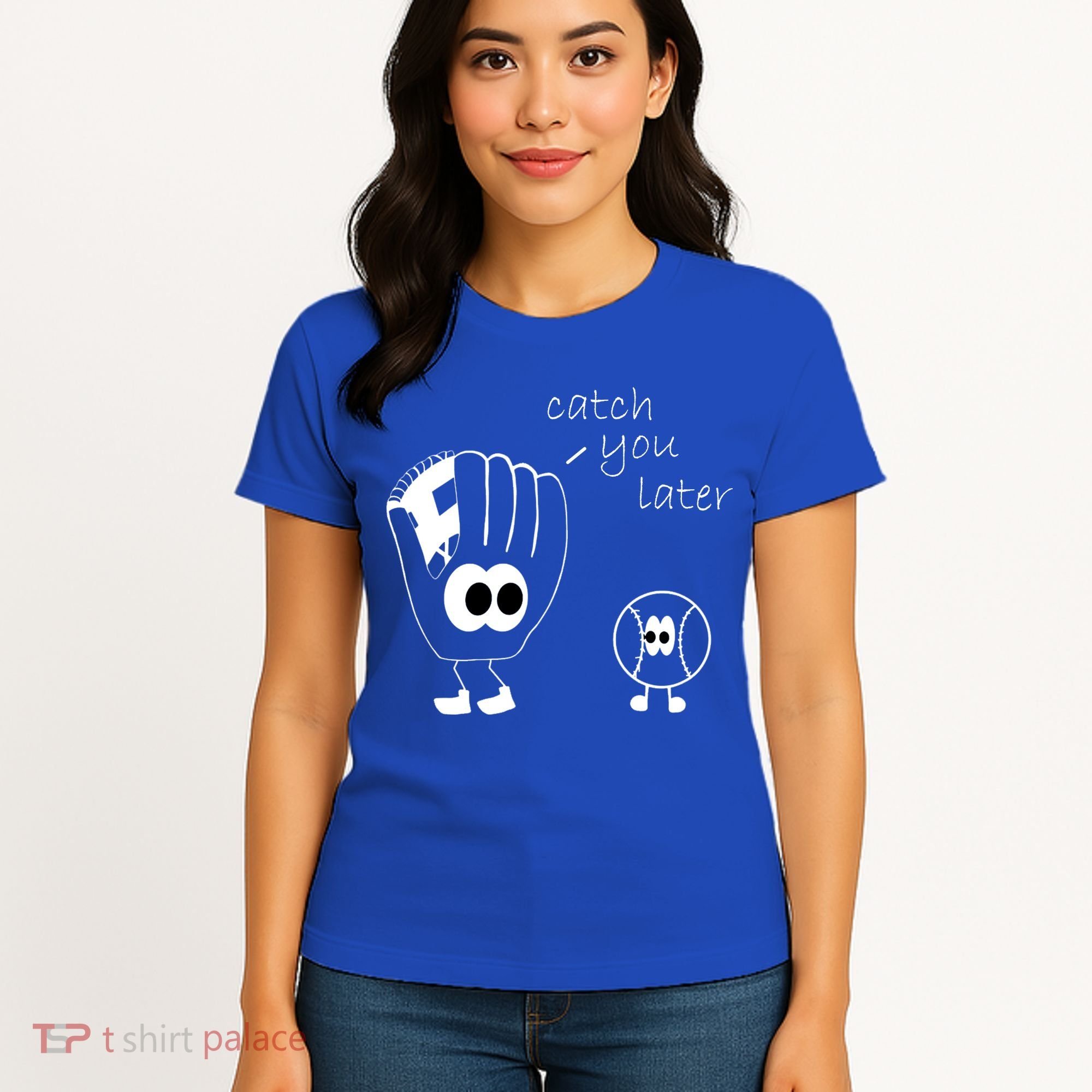 Catch You Later Funny Baseball Women's T-Shirt