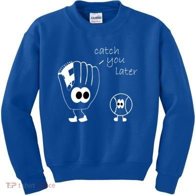 Catch You Later Funny Baseball Kids Sweatshirt