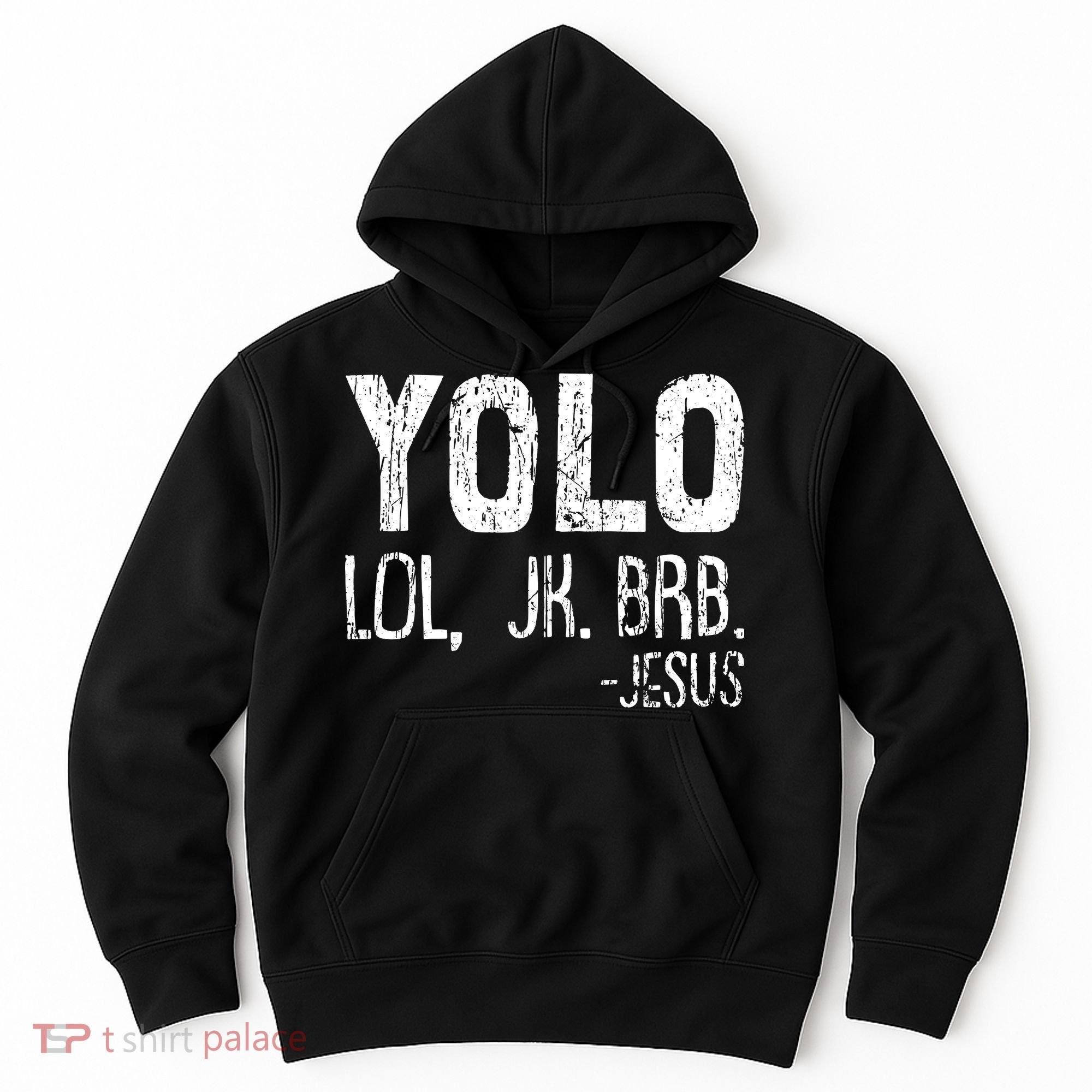 Christian Yolo Lol Jk Brb Jesus Christmas XMas Religious Hoodie