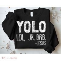 Christian Yolo Lol Jk Brb Jesus Christmas XMas Religious Sweatshirt thumb 2