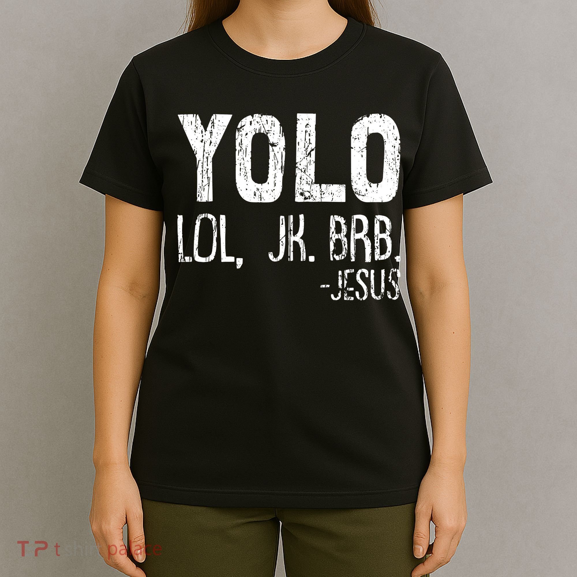 Christian Yolo Lol Jk Brb Jesus Christmas XMas Religious T-Shirt