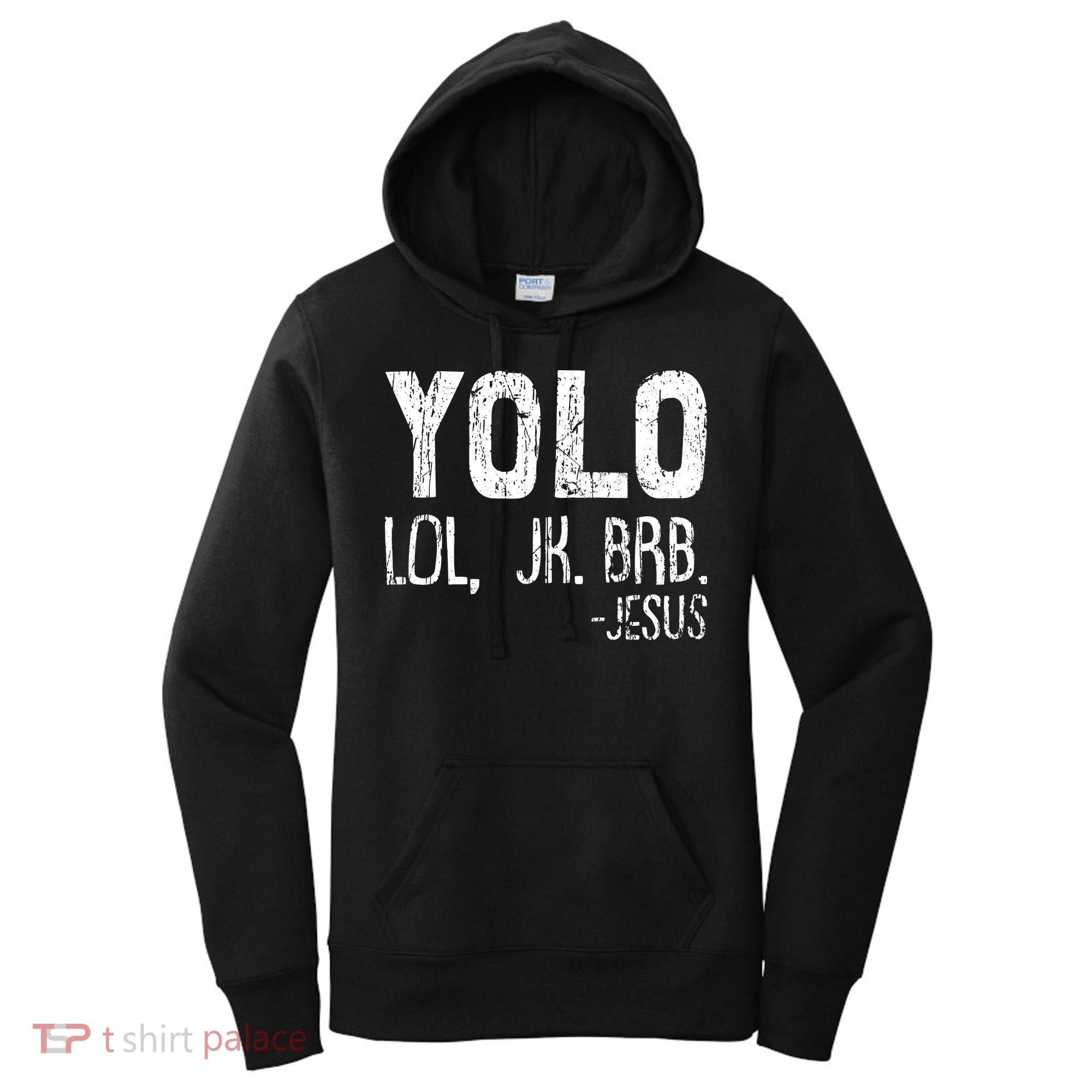 Christian Yolo Lol Jk Brb Jesus Christmas XMas Religious Women's Hoodie