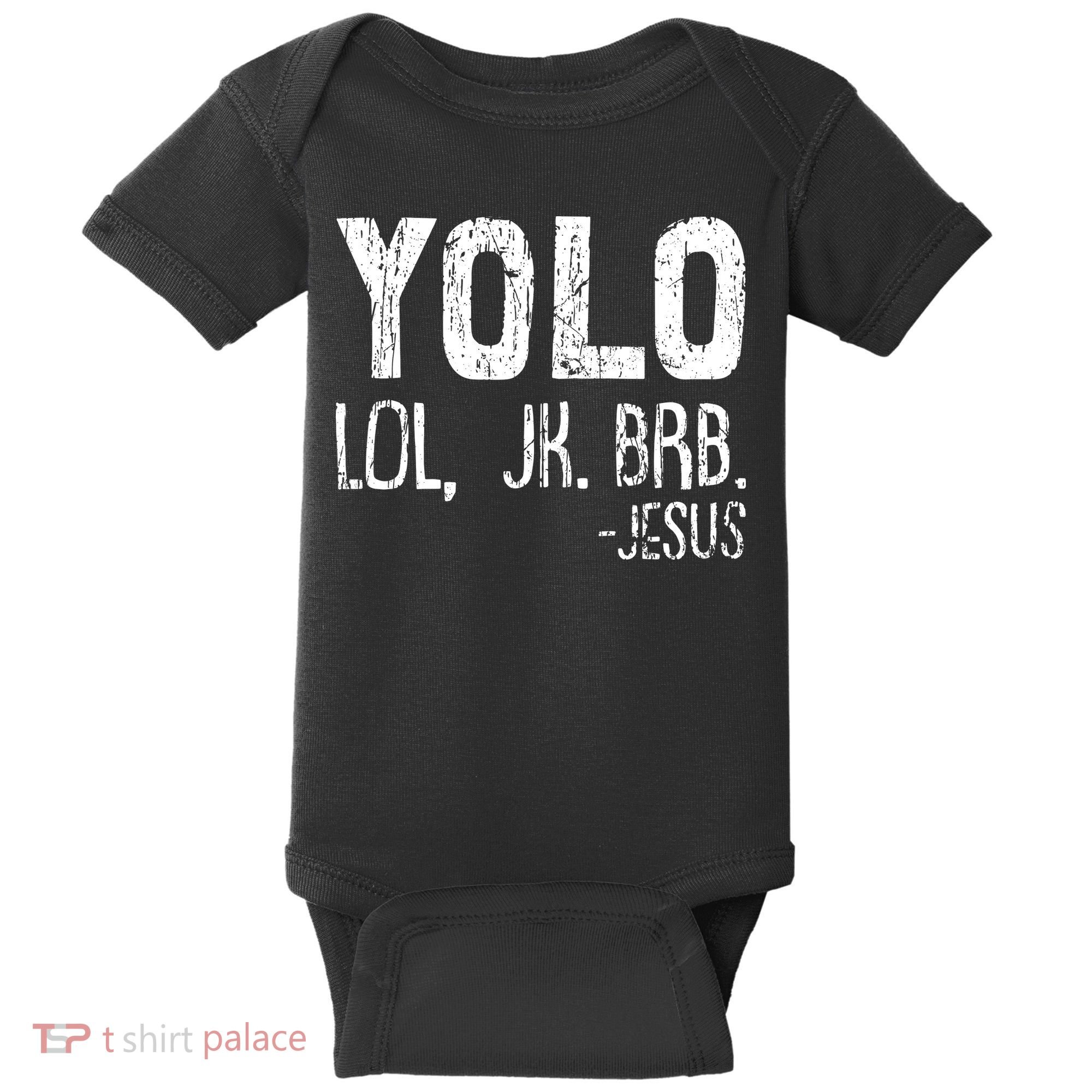 Christian Yolo Lol Jk Brb Jesus Christmas XMas Religious Baby Bodysuit
