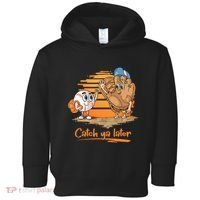 Catch Ya Later Cartoon Baseball Glove And Baseball Ball Toddler Hoodie thumb 0