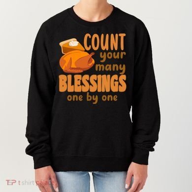 Count Your Many Blessings One By One Thanksgiving Women's Sweatshirt
