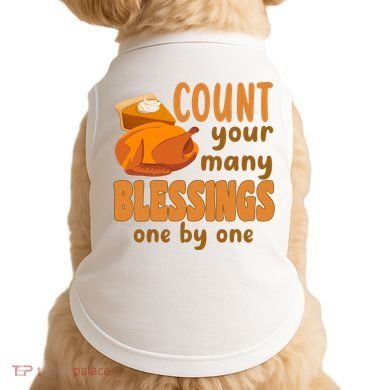 Count Your Many Blessings One By One Thanksgiving Doggie Tank