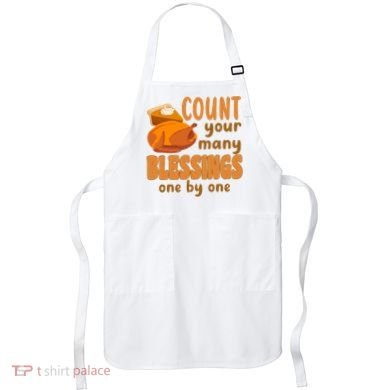 Count Your Many Blessings One By One Thanksgiving Apron