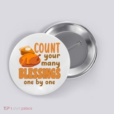 Count Your Many Blessings One By One Thanksgiving Button