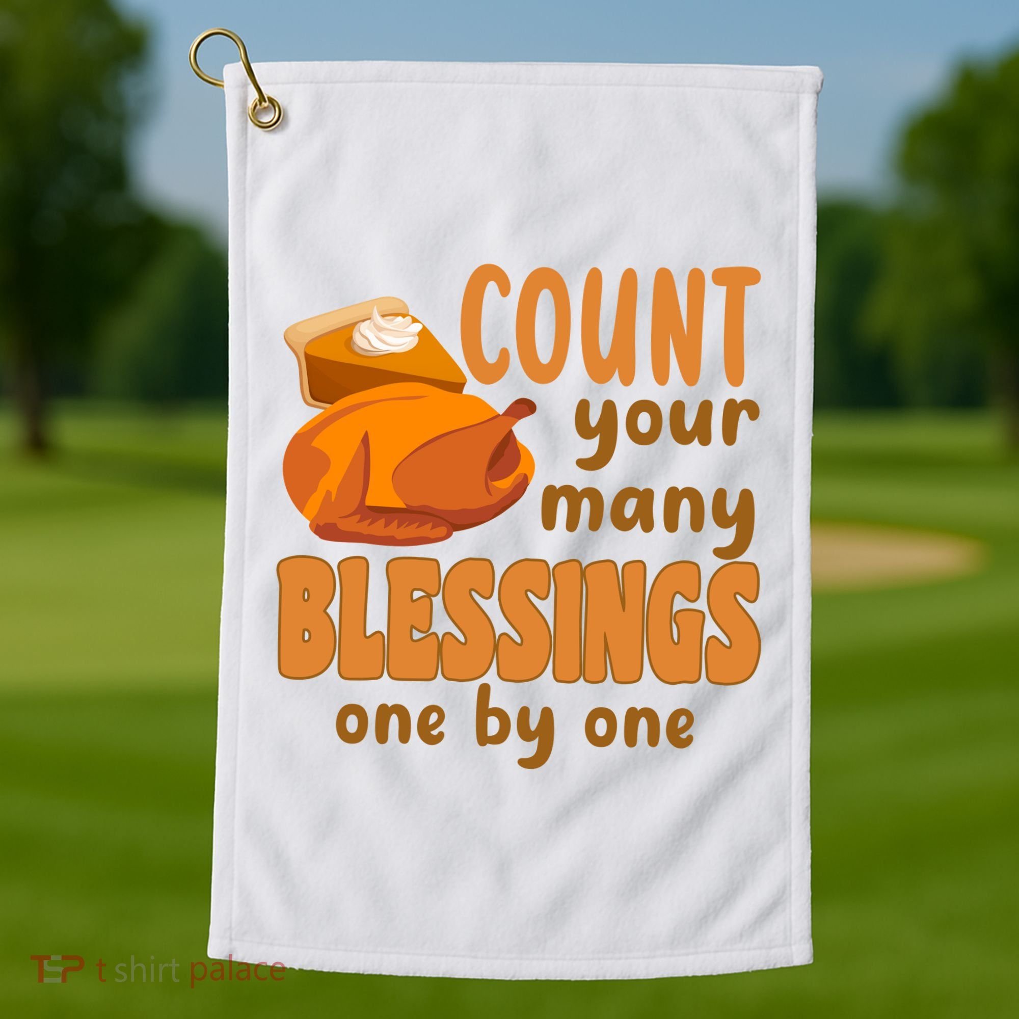 Count Your Many Blessings One By One Thanksgiving Golf Towel