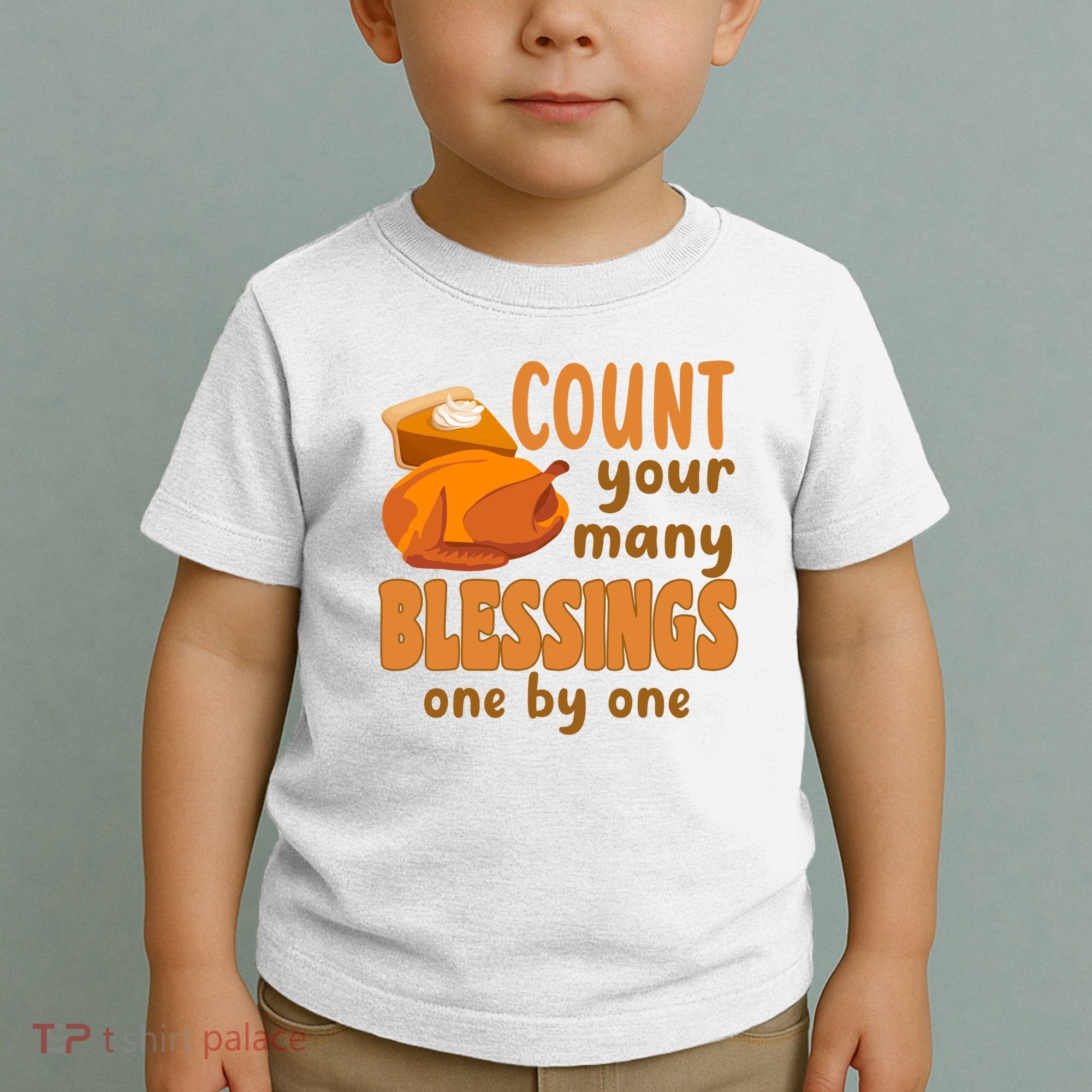 Count Your Many Blessings One By One Thanksgiving Toddler T-Shirt