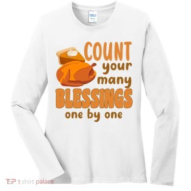 Count Your Many Blessings One By One Thanksgiving Women's Long Sleeve Shirt