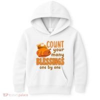 Count Your Many Blessings One By One Thanksgiving Kids Hoodie thumb 0