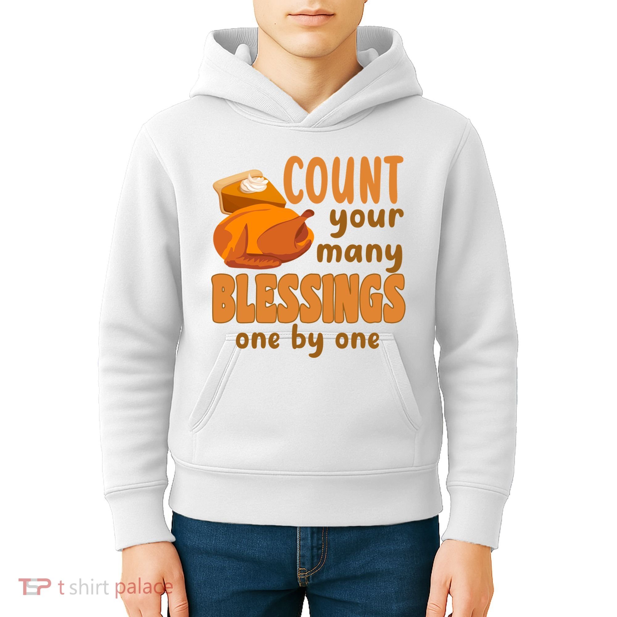 Count Your Many Blessings One By One Thanksgiving Kids Hoodie