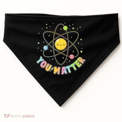 Cute You Matter Atoms Molecule Cell USA-Made Doggie Bandana